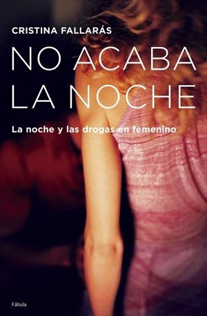 NO ACABA LA NOCHE | 9788408065647 | FALLARAS, CRISTINA | Galatea Llibres | Llibreria online de Reus, Tarragona | Comprar llibres en català i castellà online