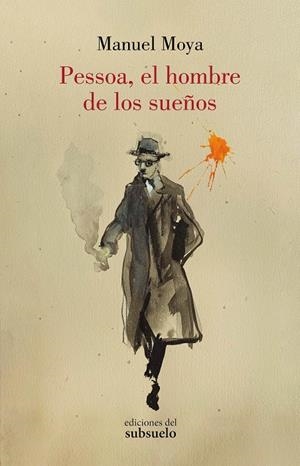 PESSOA, EL HOMBRE DE LOS SUEÑOS | 9788412275490 | MOYA, MANUEL | Galatea Llibres | Llibreria online de Reus, Tarragona | Comprar llibres en català i castellà online