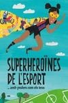 SUPERHEROÏNES DE L?ESPORT...(AMB PODERS COM ELS TEUS) | 9788418928475 | TUDEL, LAIA | Galatea Llibres | Librería online de Reus, Tarragona | Comprar libros en catalán y castellano online