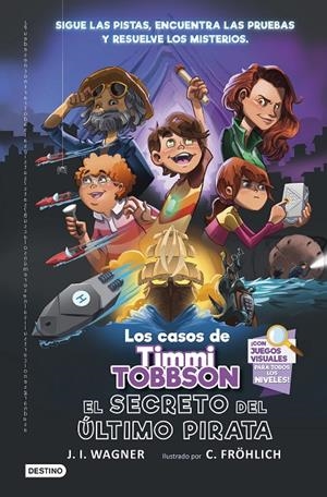 LOS CASOS DE TIMMI TOBBSON 3: EL SECRETO DEL ÚLTIMO PIRATA | 9788408266723 | WAGNER, J.I. | Galatea Llibres | Llibreria online de Reus, Tarragona | Comprar llibres en català i castellà online