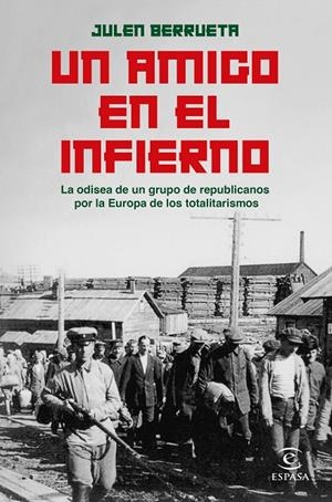 UN AMIGO EN EL INFIERNO | 9788467068658 | BERRUETA, JULEN | Galatea Llibres | Librería online de Reus, Tarragona | Comprar libros en catalán y castellano online