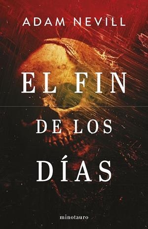EL FIN DE LOS DÍAS | 9788445014851 | NEVILL, ADAM | Galatea Llibres | Llibreria online de Reus, Tarragona | Comprar llibres en català i castellà online