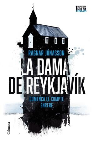 LA DAMA DE REYKJAVÍK (SÈRIE INSPECTORA HULDA 1) | 9788466429924 | JÓNASSON, RAGNAR | Galatea Llibres | Librería online de Reus, Tarragona | Comprar libros en catalán y castellano online