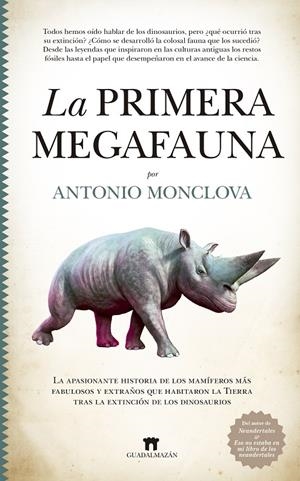 LA PRIMERA MEGAFAUNA | 9788417547943 | MONCLOVA, ANTONIO | Galatea Llibres | Llibreria online de Reus, Tarragona | Comprar llibres en català i castellà online