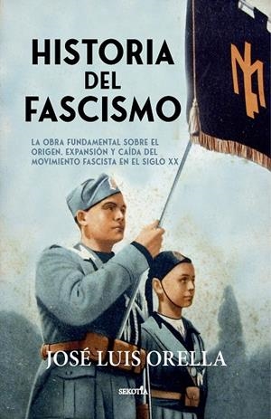 HISTORIA DEL FASCISMO | 9788411313018 | ORELLA, JOSE LUIS | Galatea Llibres | Librería online de Reus, Tarragona | Comprar libros en catalán y castellano online