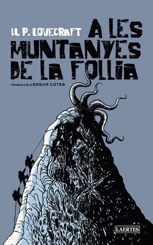 A LES MUNTANYES DE LA FOLLIA | 9788418292873 | LOVECRAFT, HOWARD PHILLIPS | Galatea Llibres | Librería online de Reus, Tarragona | Comprar libros en catalán y castellano online