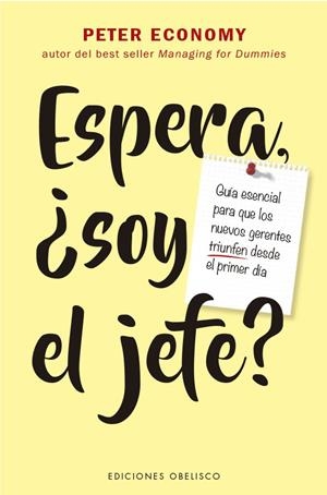 ESPERA, ¿SOY EL JEFE? | 9788491119548 | ECONOMY, PETER | Galatea Llibres | Librería online de Reus, Tarragona | Comprar libros en catalán y castellano online