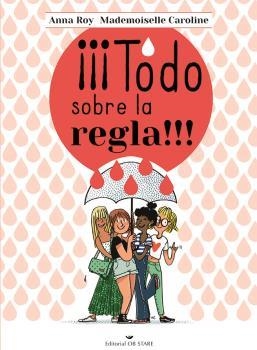 TODO SOBRE LA REGLA!!! | 9788418956164 | ROY, ANNA/CAROLINE, MADEMOISELLE | Galatea Llibres | Librería online de Reus, Tarragona | Comprar libros en catalán y castellano online