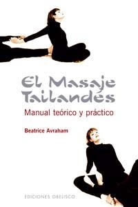 MASAJE TAILANDES, EL | 9788497772655 | AVRAHAM, BEATRICE | Galatea Llibres | Llibreria online de Reus, Tarragona | Comprar llibres en català i castellà online