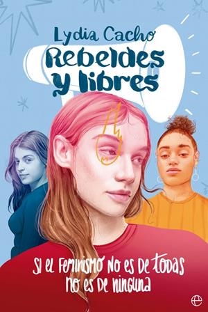 REBELDES Y LIBRES | 9788413844930 | CACHO, LYDIA | Galatea Llibres | Llibreria online de Reus, Tarragona | Comprar llibres en català i castellà online