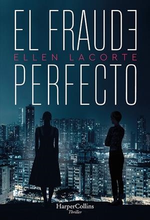 EL FRAUDE PERFECTO | 9788491394792 | LACORTE, ELLEN | Galatea Llibres | Llibreria online de Reus, Tarragona | Comprar llibres en català i castellà online