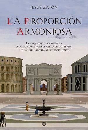 LA PROPORCIÓN ARMONIOSA | 9788413844954 | ZATÓN, JESÚS | Galatea Llibres | Librería online de Reus, Tarragona | Comprar libros en catalán y castellano online