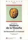 HISTORIA DE LA FILOSOFIA II ( RENAIXEMENT A IL.LUSTRACIO) | 9788449018534 | BREHIER, EMILE | Galatea Llibres | Librería online de Reus, Tarragona | Comprar libros en catalán y castellano online