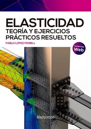 ELASTICIDAD TEORIA Y EJERCICIOS PRACTICOS RESUELTOS | 9788426735256 | LÓPEZ MORELL, PABLO | Galatea Llibres | Librería online de Reus, Tarragona | Comprar libros en catalán y castellano online