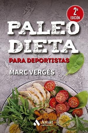 PALEO DIETA PARA DEPORTISTAS | 9788419341488 | VERGÉS SERRA, MARC | Galatea Llibres | Librería online de Reus, Tarragona | Comprar libros en catalán y castellano online