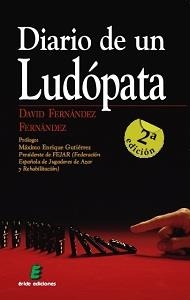 DIARIO DE UN LUDÓPATA | 9788415643135 | FERNÁNDEZ FERNÁNDEZ, DAVID | Galatea Llibres | Llibreria online de Reus, Tarragona | Comprar llibres en català i castellà online