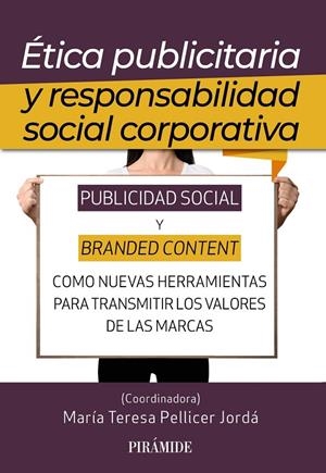 ÉTICA PUBLICITARIA Y RESPONSABILIDAD SOCIAL CORPORATIVA | 9788436847642 | PELLICER JORDÁ, MARÍA TERESA | Galatea Llibres | Llibreria online de Reus, Tarragona | Comprar llibres en català i castellà online
