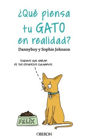 QUÉ PIENSA TU GATO EN REALIDAD? | 9788441547025 | DANNYBOY/JOHNSON, SOPHIE | Galatea Llibres | Librería online de Reus, Tarragona | Comprar libros en catalán y castellano online