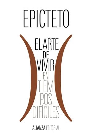 EL ARTE DE VIVIR (EN TIEMPOS DIFÍCILES) | 9788411480970 | EPICTETO | Galatea Llibres | Librería online de Reus, Tarragona | Comprar libros en catalán y castellano online