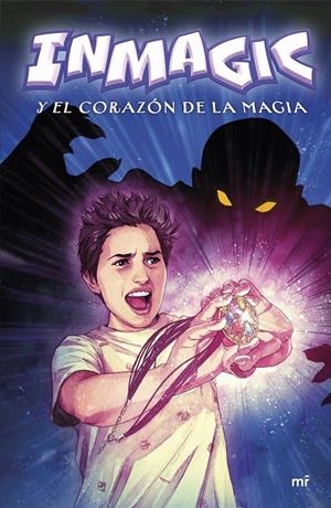 INMAGIC Y EL CORAZÓN DE LA MAGIA | 9788427050754 | INMAGIC | Galatea Llibres | Librería online de Reus, Tarragona | Comprar libros en catalán y castellano online