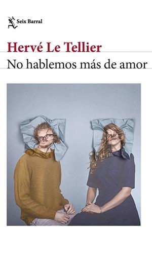 NO HABLEMOS MÁS DE AMOR | 9788432241673 | TELLIER, HERVÉ LE | Galatea Llibres | Llibreria online de Reus, Tarragona | Comprar llibres en català i castellà online