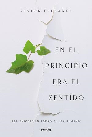 EN EL PRINCIPIO ERA EL SENTIDO | 9788449340413 | FRANKL, VIKTOR E. | Galatea Llibres | Librería online de Reus, Tarragona | Comprar libros en catalán y castellano online
