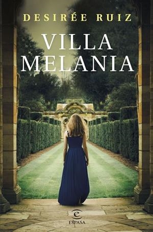 VILLA MELANIA | 9788467067613 | RUIZ, DESIRÉE | Galatea Llibres | Llibreria online de Reus, Tarragona | Comprar llibres en català i castellà online