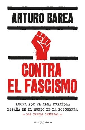CONTRA EL FASCISMO | 9788467068733 | BAREA, ARTURO | Galatea Llibres | Librería online de Reus, Tarragona | Comprar libros en catalán y castellano online