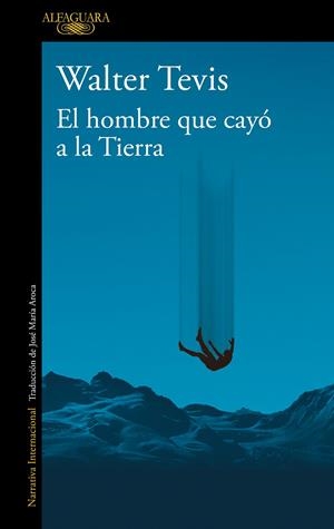EL HOMBRE QUE CAYÓ A LA TIERRA | 9788420464053 | TEVIS, WALTER | Galatea Llibres | Librería online de Reus, Tarragona | Comprar libros en catalán y castellano online