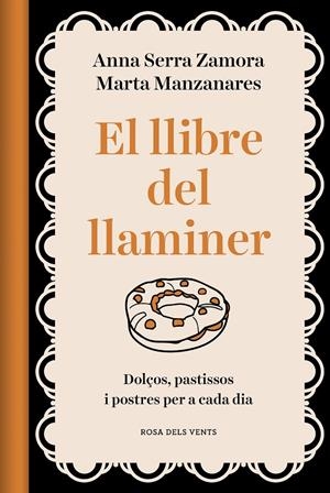 EL LLIBRE DEL LLAMINER | 9788418062469 | MANZANARES MILEO, MARTA/SERRA ZAMORA, ANNA | Galatea Llibres | Llibreria online de Reus, Tarragona | Comprar llibres en català i castellà online