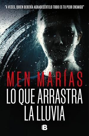 LO QUE ARRASTRA LA LLUVIA | 9788466673563 | MARÍAS, MEN | Galatea Llibres | Librería online de Reus, Tarragona | Comprar libros en catalán y castellano online