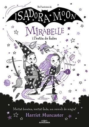 MIRABELLE 6 - MIRABELLE I L'ESTIU DE FADES | 9788419191793 | MUNCASTER, HARRIET | Galatea Llibres | Llibreria online de Reus, Tarragona | Comprar llibres en català i castellà online
