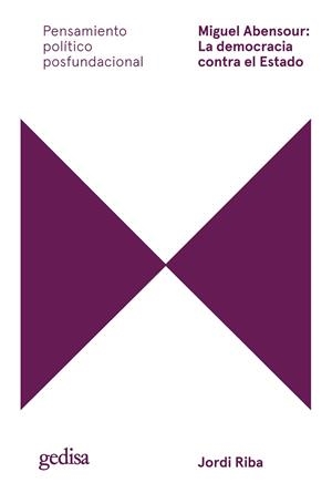 MIGUEL ABENSOUR: LA DEMOCRACIA CONTRA EL ESTADO | 9788418914980 | RIBA MIRALLES, JORDI | Galatea Llibres | Llibreria online de Reus, Tarragona | Comprar llibres en català i castellà online