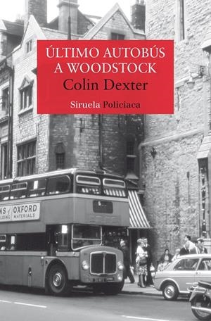 ÚLTIMO AUTOBÚS A WOODSTOCK | 9788419419767 | DEXTER, COLIN | Galatea Llibres | Llibreria online de Reus, Tarragona | Comprar llibres en català i castellà online
