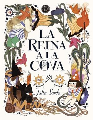 LA REINA A LA COVA | 9788419172389 | SARDÀ, JÚLIA | Galatea Llibres | Llibreria online de Reus, Tarragona | Comprar llibres en català i castellà online