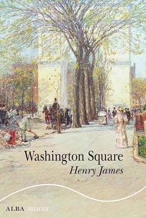 WASHINGTON SQUARE | 9788490659526 | JAMES, HENRY | Galatea Llibres | Llibreria online de Reus, Tarragona | Comprar llibres en català i castellà online