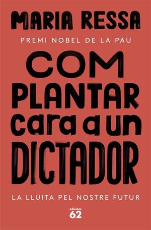COM PLANTAR CARA A UN DICTADOR | 9788429780833 | RESSA, MARIA | Galatea Llibres | Librería online de Reus, Tarragona | Comprar libros en catalán y castellano online