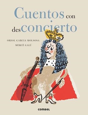 CUENTOS CON DESCONCIERTO | 9788491018865 | GARCIA MOLSOSA, ORIOL | Galatea Llibres | Librería online de Reus, Tarragona | Comprar libros en catalán y castellano online