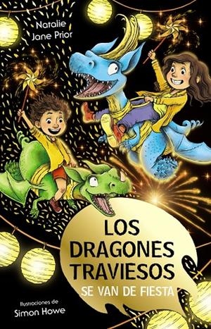 LOS DRAGONES TRAVIESOS 3. LOS DRAGONES TRAVIESOS SE VAN DE FIESTA | 9788469669075 | PRIOR, NATALIE JANE | Galatea Llibres | Librería online de Reus, Tarragona | Comprar libros en catalán y castellano online