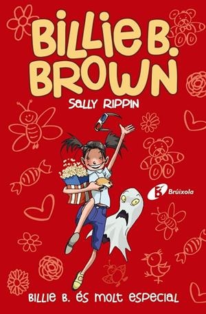 BILLIE B. BROWN 10. BILLIE B. ÉS MOLT ESPECIAL | 9788413491622 | RIPPIN, SALLY | Galatea Llibres | Llibreria online de Reus, Tarragona | Comprar llibres en català i castellà online