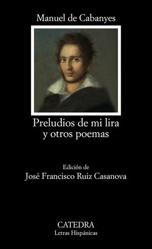 PRELUDIOS DE MI LIRA Y OTROS POEMAS | 9788437645438 | DE CABANYES, MANUEL | Galatea Llibres | Llibreria online de Reus, Tarragona | Comprar llibres en català i castellà online