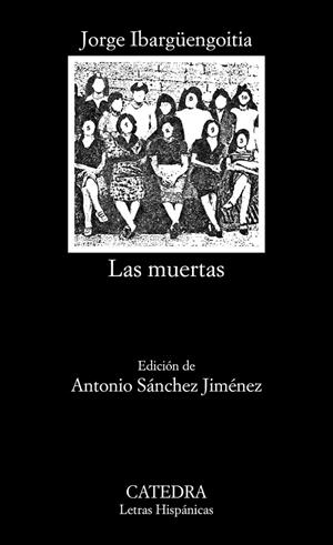 LAS MUERTAS | 9788437645421 | IBARGÜENGOITIA, JORGE | Galatea Llibres | Librería online de Reus, Tarragona | Comprar libros en catalán y castellano online