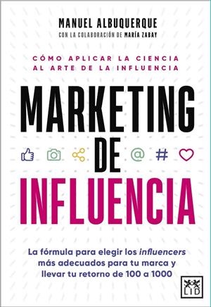 MARKETING DE INFLUENCIA | 9788411313438 | ALBUQUERQUE, MANUEL | Galatea Llibres | Librería online de Reus, Tarragona | Comprar libros en catalán y castellano online
