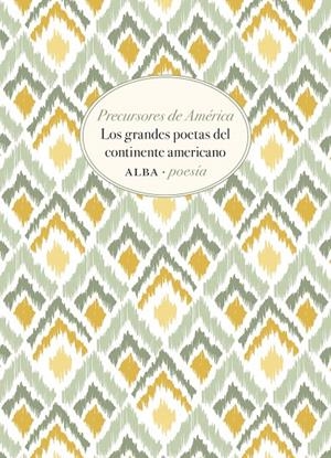 PRECURSORES DE AMERICA LOS GRANDES POETAS DEL CONTINENTE AMERICANO | 9788490659502 | VARIOS AUTORES | Galatea Llibres | Llibreria online de Reus, Tarragona | Comprar llibres en català i castellà online