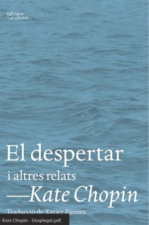 EL DESPERTAR I ALTRES RELATS | 9788412620153 | CHOPIN, KATE | Galatea Llibres | Llibreria online de Reus, Tarragona | Comprar llibres en català i castellà online