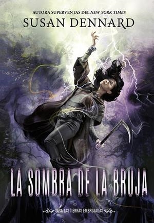 LA SOMBRA DE LA BRUJA | 9788419266194 | DENNARD, SUSAN | Galatea Llibres | Llibreria online de Reus, Tarragona | Comprar llibres en català i castellà online