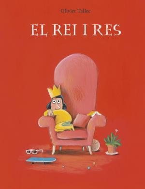 EL REI I RES | 9788412574340 | TALLEC, OLIVIER | Galatea Llibres | Librería online de Reus, Tarragona | Comprar libros en catalán y castellano online
