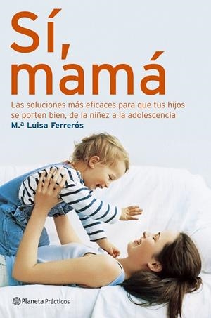 SI, MAMA | 9788408066217 | FERREROS, Mº LUISA | Galatea Llibres | Librería online de Reus, Tarragona | Comprar libros en catalán y castellano online
