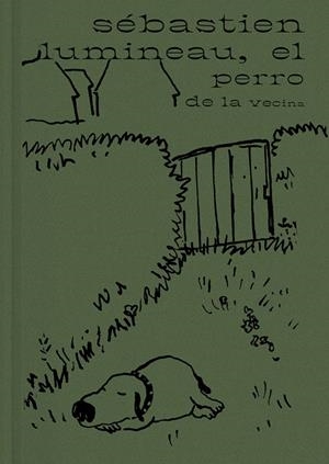 EL PERRO DE LA VECINA | 9788416167722 | SÉBASTIEN, LUMINEAU | Galatea Llibres | Llibreria online de Reus, Tarragona | Comprar llibres en català i castellà online