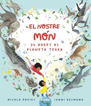 EL NOSTRE MÓN. 24 HORES AL PLANETA TERRA | 9788419208422 | DAVIES, NICOLA | Galatea Llibres | Llibreria online de Reus, Tarragona | Comprar llibres en català i castellà online